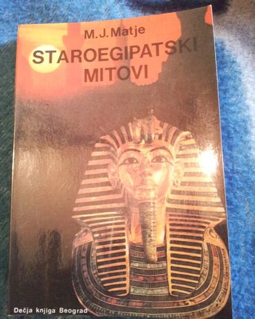 knjiga: Staroegipatski mitovi M. J. Matje Dečija knjiga Beograd 1990 god. 280