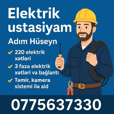 Elektrik işləri: BÜTÜN BOLGELERDE ELEKTRİK XİDMETİ 3 faza 220 kamera sistemi ve diger