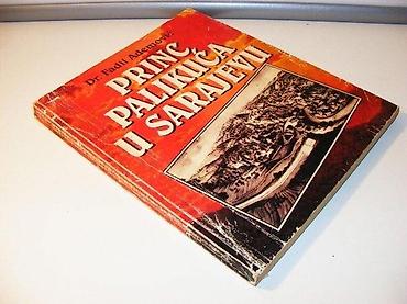 igrice 123: Princ palikuća u Sarajevu Dr. Fadil AdemovićSarajevo, 1997broširan — 1
