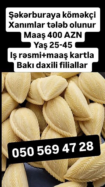 Fəhlələr: Vakansiyalar - Çörək evinə fəhlə (bəy) tələb olunur - Maaş: 500–700 — 3