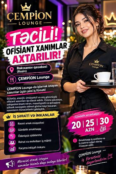 Ofisiant tələb olunur, Restoran, Gündəlik ödəniş, İstənilən yaş, Təcrübəsiz