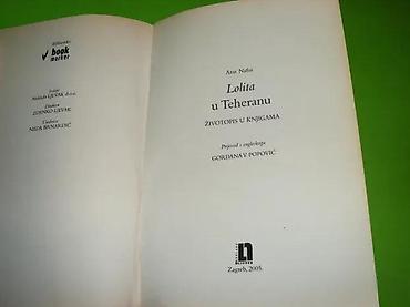 Knjige, audio i video formati: Lolita u TeheranuŽivotopis u knjigamaAutor: Azar NafisiPrevod: Gordana — 2