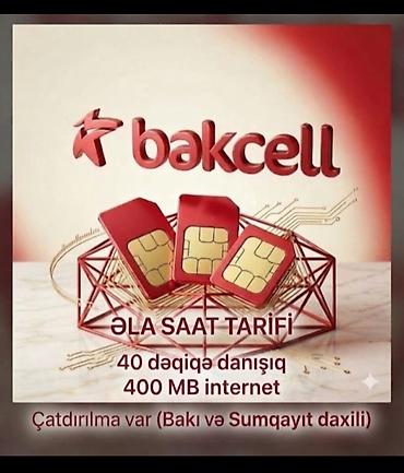 netis internet: Bakcell “Əla Saat” tarifi - 40 dəqiqə danışıq - 400 MB internet — 1
