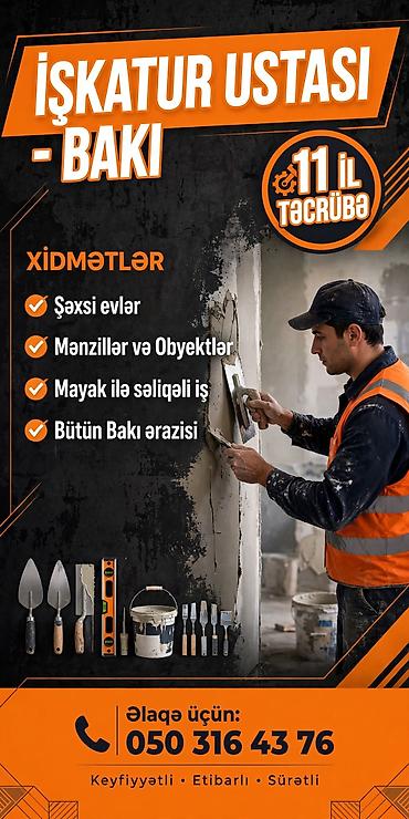 İşqatur ustası – Bakı Xidmətlər: - Şəxsi evlər üçün suvaq və malaqapı