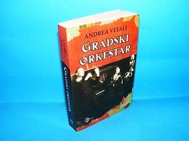 bracne vode: GRADSKI ORKESTAR Andrea Vitali Evro Giunti Beograd 2011 Broširan — 1