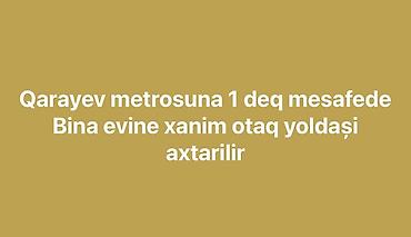 Qarayev metrosuna 1 dəqiqə məsafədə yerləşən bina evinə xanım otaq