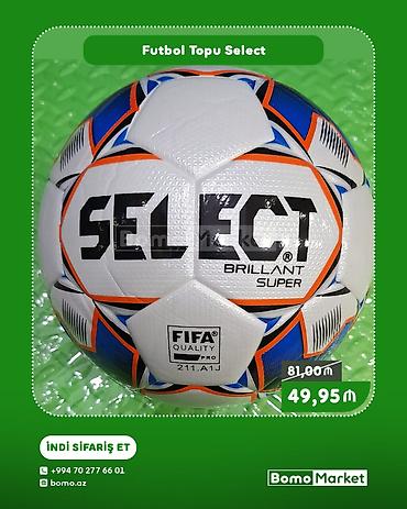 top qiyməti: Select futbol topu. Topun üzərində “BRILLANT SUPER” yazısı və “FIFA — 1