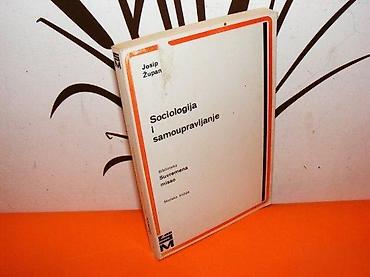 fox: Sociologija i samoupravljanje Autor: Josip Župan Izdavač: Školska — 1