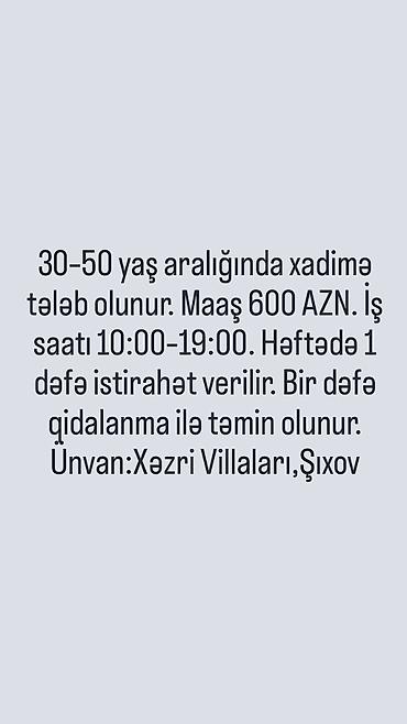 bag evinde is: Xadimə tələb olunur, 30-45 yaş, Təcrübəsiz, 1/1, Ayda 2 dəfə ödəniş — 1