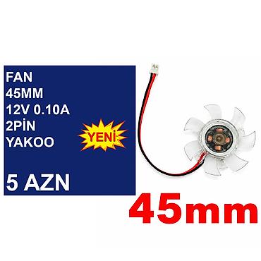 ventilator satisi bakida: Videokart üçün Fanlar “36/45/47/75/87mm 12v 2/3/4pin” 📍Ünvan: Bakı — 6