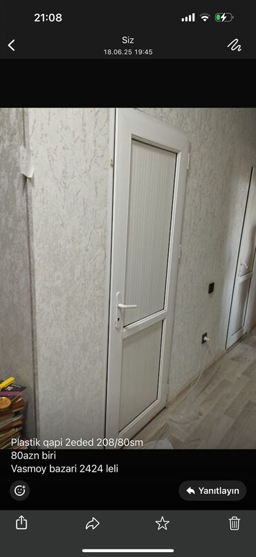 Фурнитура и комплектующие: Plastik qapi 2eded 208/80sm
80azn biri
Vasmoy bazari 2424 leli