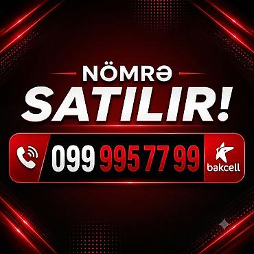 baksel nomre: 099 995 77 99 Bakcell nömrəsi satılır. Bakcell premium nömrə, yadda — 1