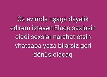 Uşaq baxımı xidməti - Öz evimdə peşəkar dayəlik xidməti göstərirəm -