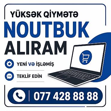 Noutbuklar və aksesuarlar: ƏN YÜKSƏK QİYMƏTLƏNDİRMƏ BİZ SİZDƏN ƏN YÜKSƏK QİYMƏTƏ NOUTBUKUNUZU — 1