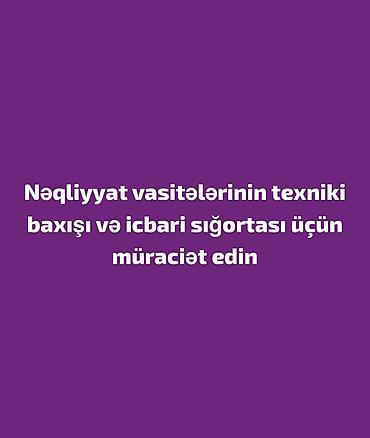 Автоуслуги: Avtomobilerin Texniki Yoxlama Xidməti Sığortası — 1