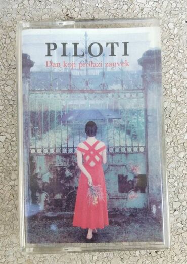 Umetnost i kolekcionarstvo: Audio kaseta Piloti - Dan koji prolazi zauvek Piloti - Dan koji