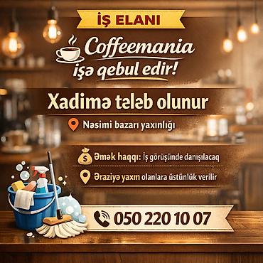 Əməkdaş axtarışı (vakansiyalar): Xadimə tələb olunur, Ayda 2 dəfə ödəniş, İstənilən yaş, 1 ildən az təcrübə — 1