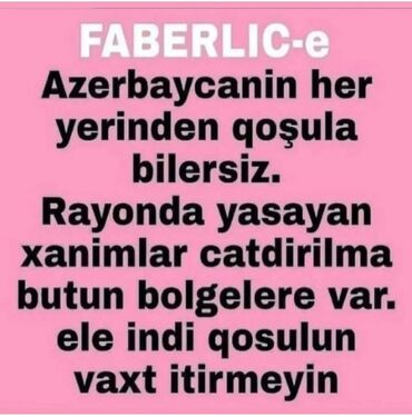 Başqa xidmətlər: Faberlic-ə qoşulmaqla Azərbaycandan hər yerdən sifarişlər verə