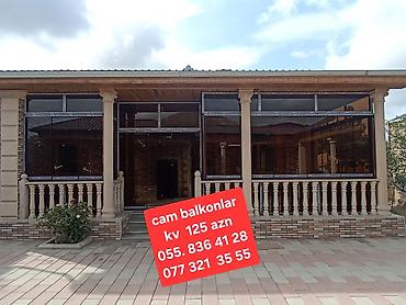 balkon: Cam balkon sistemləri – kv.m üzrə 125 AZN. - Şüşə ilə tam bağlanmış — 2