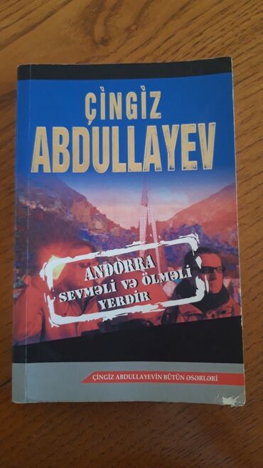 kamran abdullayev v Azərbaycan | KITABLAR, JURNALLAR, CD, DVD: • Kitab • Çingiz Abdullayev 'in yazdığı "Andorra sevməli və ölməli