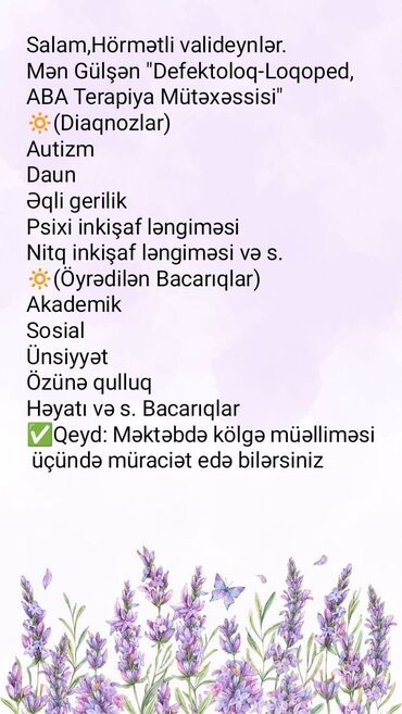 ətir işi: Salam,Hörmətli valideynlər. Mən Gülşən "Defektoloq-Loqoped, ABA