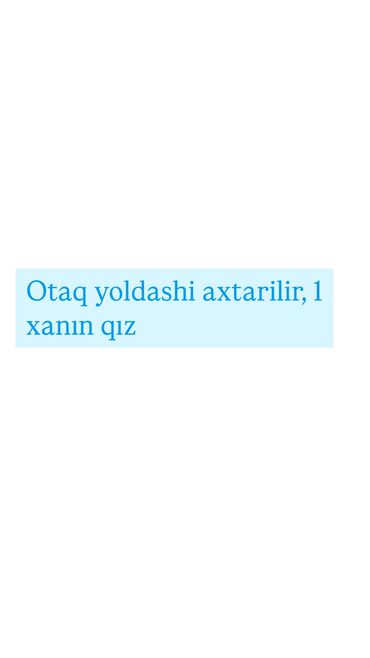 vendam kiraye evler: Salam, hər vaxtınız xeyir. Xirdalanda 1 qız otaq yoldaşı axtarılır