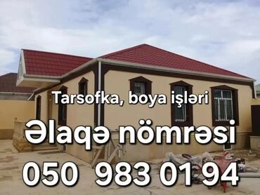 Digər tikinti xidmətləri: Tətbiq və ustalıq xidməti: tarsofka və boya işləri - Fasad və daxili