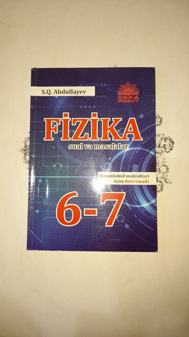 fizika 11 pdf: 6-7 sinif S.Q Abdullayev Fizika kohne nesr olmagina baxmayin yenileri