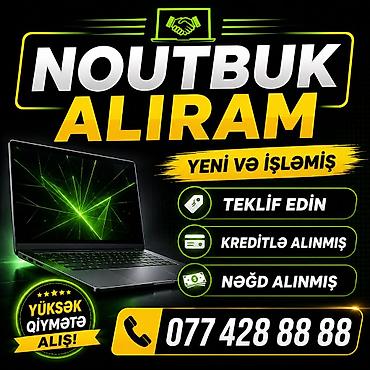 islenmis plansetler: YÜKSƏK QİYMƏTƏ NOUTBUK ALIRAM TEKLİF EDİN YENİ VƏ İŞLƏMİŞ — 1
