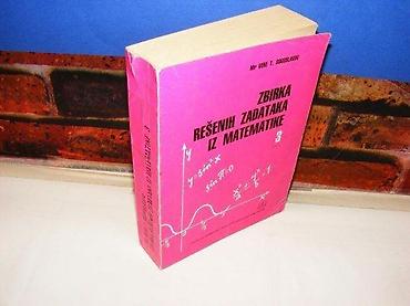 uradi sam: ZBIRKA REŠENIH ZADATAKA IZ MATEMATIKE Vene Bogoslavov1988 mek povez — 1