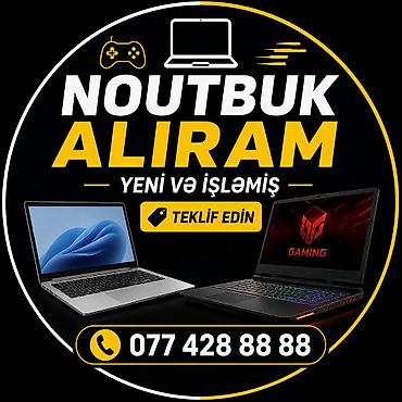 KREDİTLƏ VE NEGD ALİNMİS NOUTBUKLARİN YUKSEK QİYMETE ALİSİ