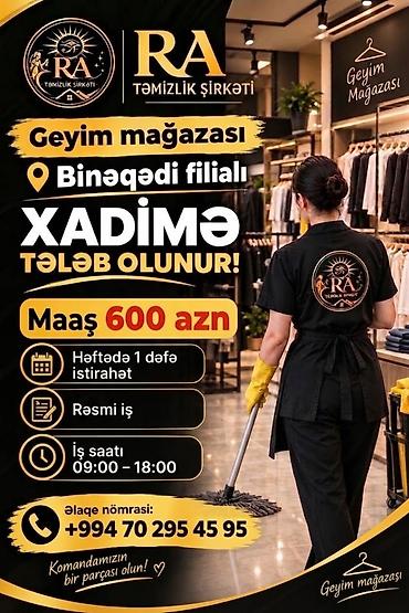 evde daye isyeri: RA Təmizlik Şirkəti – Geyim mağazası üçün xadimə vakansiyası — 1