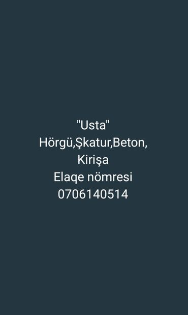 setqa qapi: Usta xidmətləri – hörgü, şkatur (suvaq), beton və kirəç-beton işləri