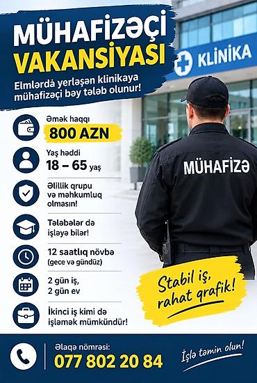 Mühafizə, təhlükəsizlik: Mühafizəçi vakansiyası – Elmlər Akademiyası metrosu yaxınlığında — 1