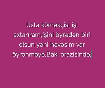 Usta köməkçisi, 31 yaş, Tam iş günü lalafo.az -da — 1 Usta köməkçisi, 31 yaş, Tam iş günü — 1