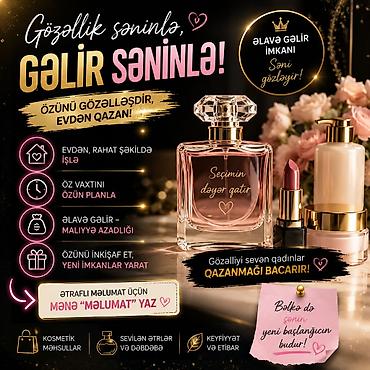 работа в салонах красоты: Gözəllik sənə gəlir – evdən qazanmaq fürsəti! Təklif: - Kosmetik — 1