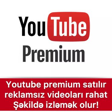 Hazır biznes: Youtube premium satılır reklamsız video, kinoları rahat Şəkildə