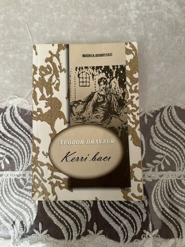 Bədii ədəbiyyat: Kitab: Teodor Drayzer – “Kerri bacı” Seriya: Dünya ədəbiyyatı - Dil