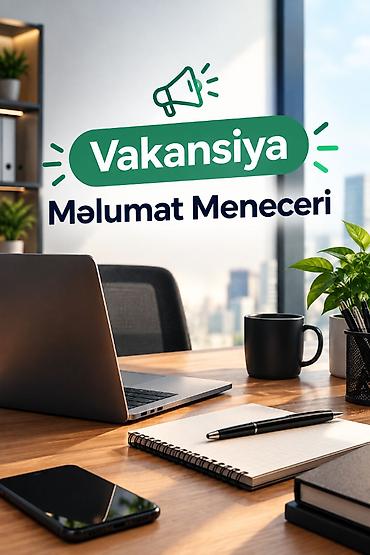 📢 MƏLUMAT MENECERİ 💰 Aktivliyə və nəticəyə uyğun qazanc Əməkdaşlıq lalafo.az -da 📢 MƏLUMAT MENECERİ 💰 Aktivliyə və nəticəyə uyğun qazanc Əməkdaşlıq