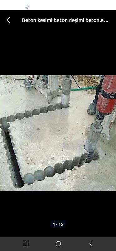 Beton işləri: Beton kəsmə və deşmə xidməti - Armaturlu/armatursuz beton — 2