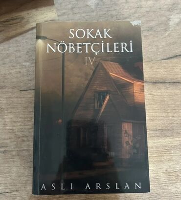 Aslı Arslan tərəfindən yazılmış "Sokak Nöbetçiləri IV" kitabı