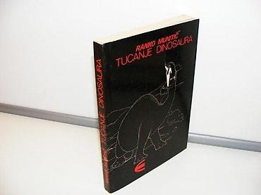 dj: Tucanje dinosaura ranko munitićdvadesetak smiješnih kritičarskih — 1