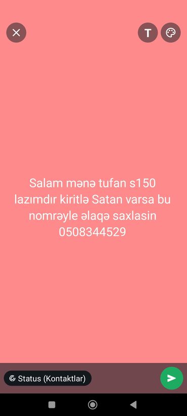 turbo az cesqa 2.2: Tufan s150 lazımdır kirtle kim satır bu nomreyle əlaqə saxlasin