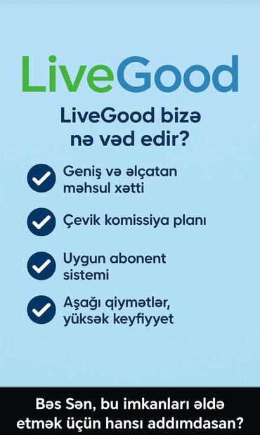 Маркетинг, реклама, PR: LiveGood geniş və əlçatan məhsul çeşidləri təklif edir. Çevik