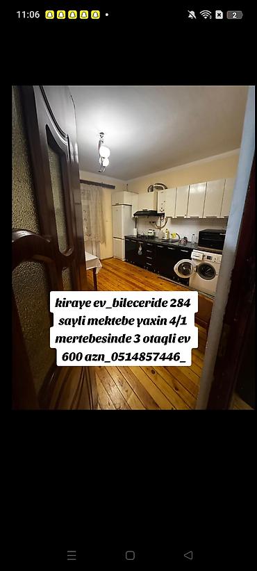 binegedi: Kiraye ev_bileceride 284 sayli mektebe yaxin 4/1 mertebesinde 3 — 1