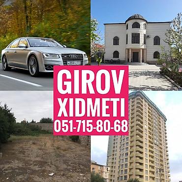 bakıda kurslar: Kredit Xidmeti. Girov Xidmeti. Dasinmaz Emlaklarinizin ve — 1