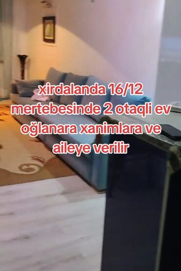 kiraye evler xirdalan 2023: Xırdalanda 16/13 mertebesinde 2 otaqlı ev aileye oğlanara ve xanımlara