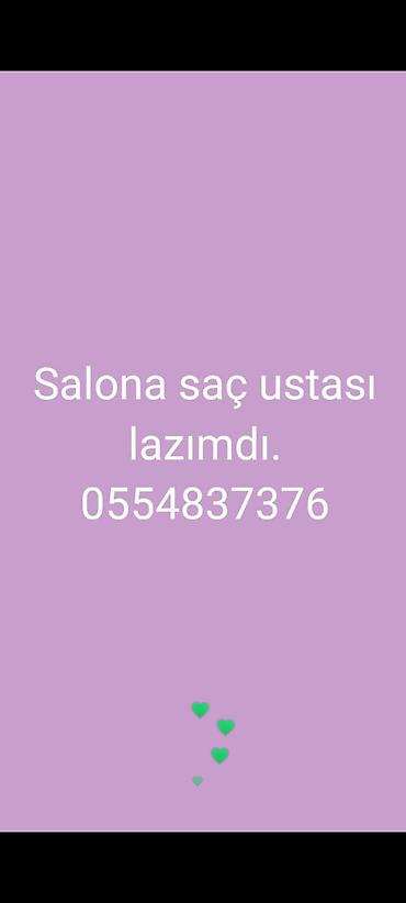 alcıpan ustası: Salon üçün saç ustası axtarılır. Tələblər və işin təsviri: - Qadın və — 1