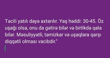 Sifarişlə əl işləri: Təcili yatılı dayə tələb olunur. Tələblər: - Yaş həddi: 30–45 -