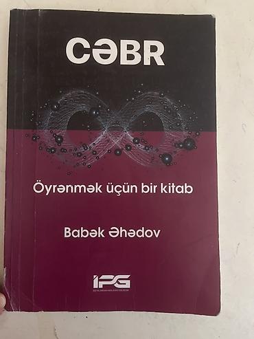 Kitablar və jurnallar: Məhsul: “Cəbr — Öyrənmək üçün bir kitab” Müəllif: Babək Əhədov — 1